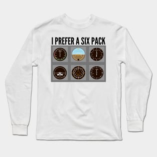 I Prefer A Six Pack // Airplane Pilot Long Sleeve T-Shirt